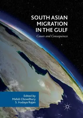 La migrazione dell'Asia meridionale nel Golfo: Cause e conseguenze - South Asian Migration in the Gulf: Causes and Consequences