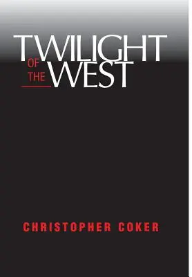 Il crepuscolo dell'Occidente - Twilight of the West