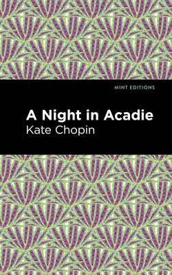 Una notte in Acadie - A Night in Acadie