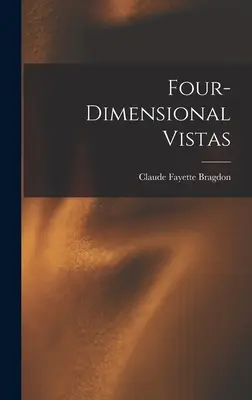 Visioni quadridimensionali - Four-dimensional Vistas