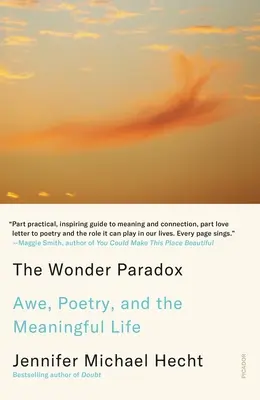 Il paradosso della meraviglia: stupore, poesia e vita significativa - The Wonder Paradox: Awe, Poetry, and the Meaningful Life