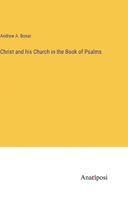 Cristo e la sua Chiesa nel Libro dei Salmi - Christ and his Church in the Book of Psalms