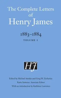 Lettere complete di Henry James, 1883-1884: Volume 1 - The Complete Letters of Henry James, 1883-1884: Volume 1