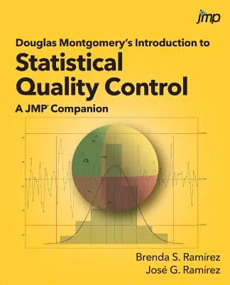 Introduzione al controllo statistico della qualità di Douglas Montgomery: Un compagno di JMP - Douglas Montgomery's Introduction to Statistical Quality Control: A JMP Companion