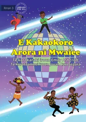 Tutti ballano in modo diverso - E Kakaokoro Arora ni Mwaiee (Te Kiribati) - Everyone Dances Differently - E Kakaokoro Arora ni Mwaiee (Te Kiribati)