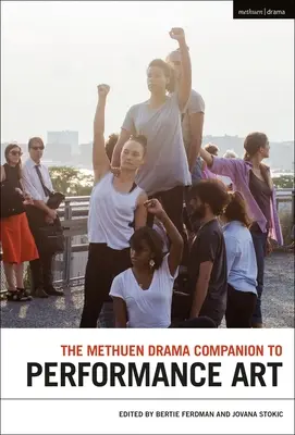 Il Compendio di Methuen Drama sull'arte della performance - The Methuen Drama Companion to Performance Art