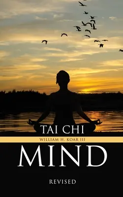 Tai Chi Mente: Rivisto - Tai Chi Mind: Revised