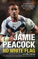 Jamie Peacock: Nessuna bandiera bianca - Jamie Peacock: No White Flag