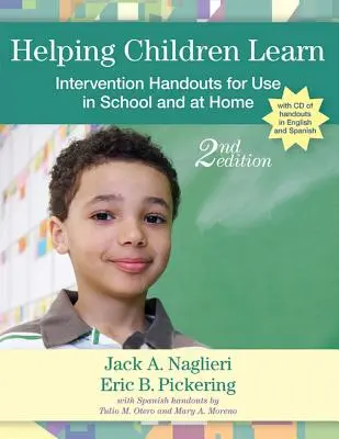 Aiutare i bambini a imparare: Dispense di intervento da usare a scuola e a casa [con CDROM]. - Helping Children Learn: Intervention Handouts for Use in School and at Home [With CDROM]