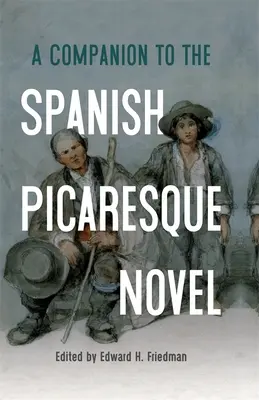 Un compagno del romanzo picaresco spagnolo - A Companion to the Spanish Picaresque Novel