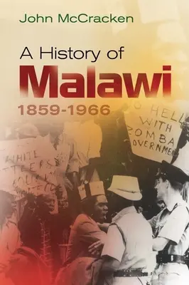 Storia del Malawi, 1859-1966 - A History of Malawi, 1859-1966