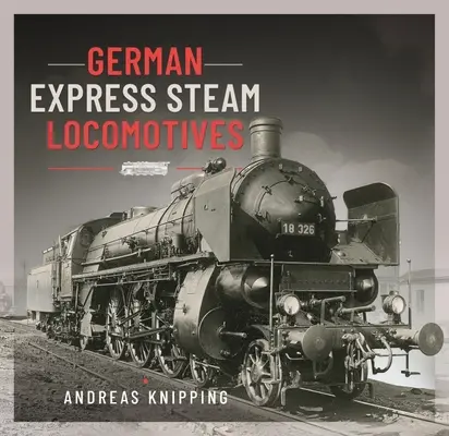 Locomotive a vapore German Express - German Express Steam Locomotives
