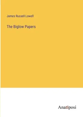 I documenti di Biglow - The Biglow Papers