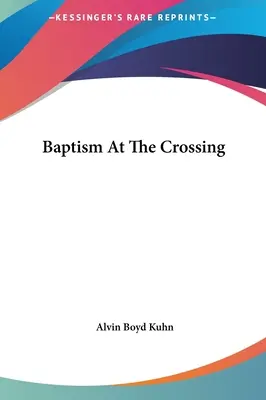 Il battesimo all'incrocio - Baptism At The Crossing