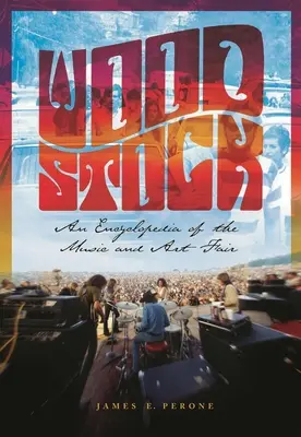 Woodstock: Un'enciclopedia della fiera della musica e dell'arte - Woodstock: An Encyclopedia of the Music and Art Fair