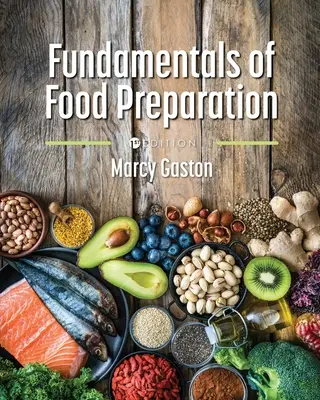 Fondamenti di preparazione del cibo - Fundamentals of Food Preparation