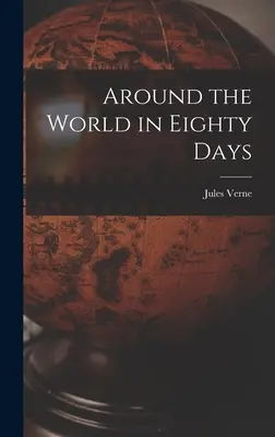 Il giro del mondo in ottanta giorni - Around the World in Eighty Days