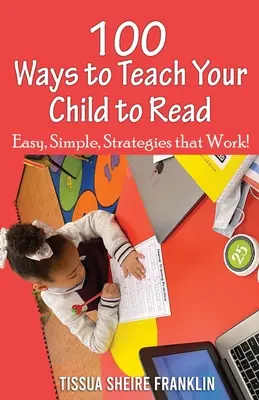 100 modi per insegnare al bambino a leggere: Una guida per genitori e insegnanti - 100 Ways to Teach Your Child to Read: A Guide for Parents and Teachers