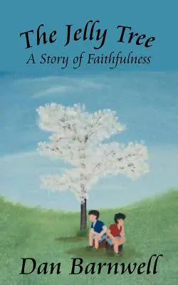 L'albero della gelatina: Una storia di fedeltà - The Jelly Tree: A Story of Faithfulness