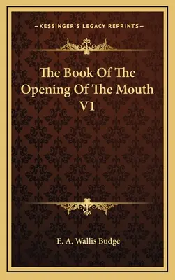 Il libro dell'apertura della bocca V1 - The Book of the Opening of the Mouth V1