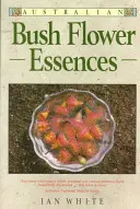 Essenze floreali del Bush australiano - Australian Bush Flower Essences