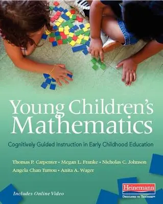 La matematica dei bambini: Istruzione cognitivamente guidata nell'educazione della prima infanzia - Young Children's Mathematics: Cognitively Guided Instruction in Early Childhood Education