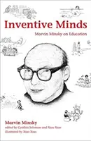 Menti inventive: Marvin Minsky sull'educazione - Inventive Minds: Marvin Minsky on Education