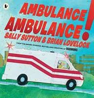 Ambulanza, Ambulanza! - Ambulance, Ambulance!