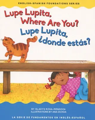 Lupe Lupita Dove Sei? /Lupe Lupita, dnde Ests? - Lupe Lupita Where Are You?/Lupe Lupita, dnde Ests?