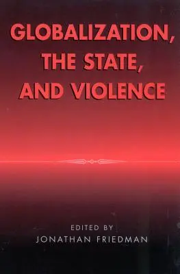Globalizzazione, Stato e violenza - Globalization, the State, and Violence