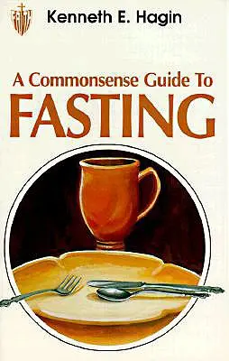 Guida di buon senso al digiuno - Commonsense Guide to Fasting