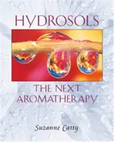 Idrosol: La prossima aromaterapia - Hydrosols: The Next Aromatherapy