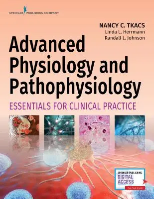 Fisiologia e fisiopatologia avanzate: Elementi essenziali per la pratica clinica - Advanced Physiology and Pathophysiology: Essentials for Clinical Practice