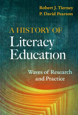 Storia dell'educazione all'alfabetizzazione: Ondate di ricerca e pratica - A History of Literacy Education: Waves of Research and Practice