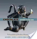 Cioccolato: Il percorso degli dei [Con DVD] - Chocolate: Pathway to the Gods [With DVD]