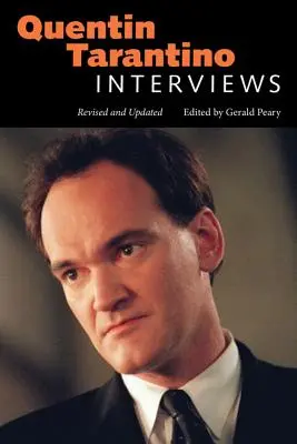 Quentin Tarantino: interviste, rivedute e aggiornate - Quentin Tarantino: Interviews, Revised and Updated