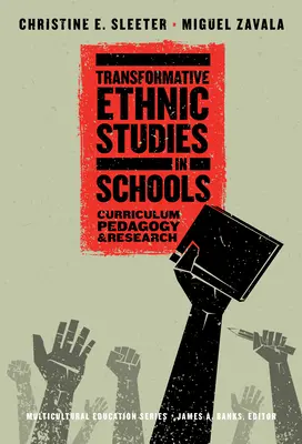 Studi etnici trasformativi nelle scuole: Curriculum, pedagogia e ricerca - Transformative Ethnic Studies in Schools: Curriculum, Pedagogy, and Research