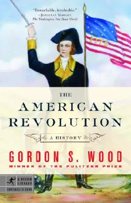 La rivoluzione americana: Una storia - The American Revolution: A History