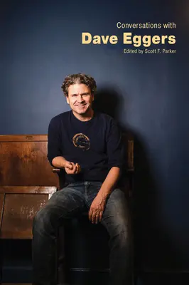 Conversazioni con Dave Eggers - Conversations with Dave Eggers