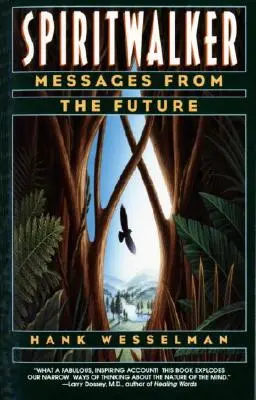 Spiritwalker: Messaggi dal futuro - Spiritwalker: Messages from the Future