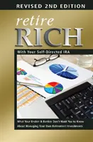 Andare in pensione ricchi con l'IRA auto-diretto - Retire Rich with Your Self-Directed IRA