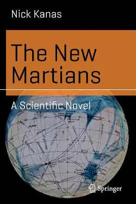 I nuovi marziani: Un romanzo scientifico - The New Martians: A Scientific Novel