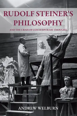 La filosofia di Rudolf Steiner e la crisi del pensiero contemporaneo - Rudolf Steiner's Philosophy and the Crisis of Contemporary Thought