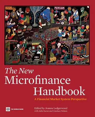 Il nuovo manuale di microfinanza: Una prospettiva del sistema dei mercati finanziari - The New Microfinance Handbook: A Financial Market System Perspective