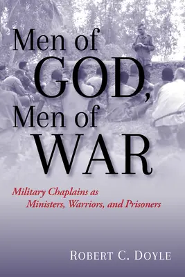 Uomini di Dio, uomini di guerra: cappellani militari come ministri, guerrieri e prigionieri - Men of God, Men of War: Military Chaplains as Ministers, Warriors, and Prisoners