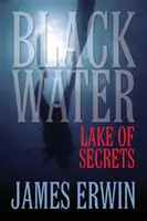 Acqua nera: Il lago dei segreti - Black Water: Lake of Secrets