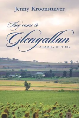 Vennero a Glengallan: Una storia di famiglia - They came to Glengallan: A family history