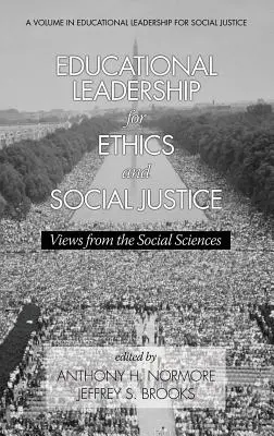 Leadership educativa per l'etica e la giustizia sociale: Punti di vista dalle scienze sociali - Educational Leadership for Ethics and Social Justice: Views from the Social Sciences