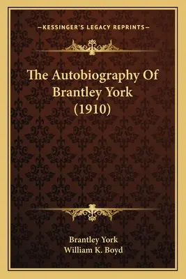 L'autobiografia di Brantley York - The Autobiography Of Brantley York