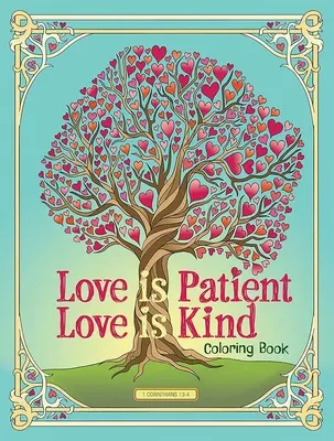 Libro da colorare L'amore è paziente, l'amore è gentile - Love Is Patient, Love Is Kind Coloring Book